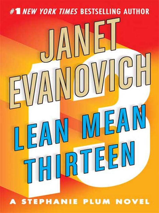 Title details for Lean Mean Thirteen by Janet Evanovich - Wait list